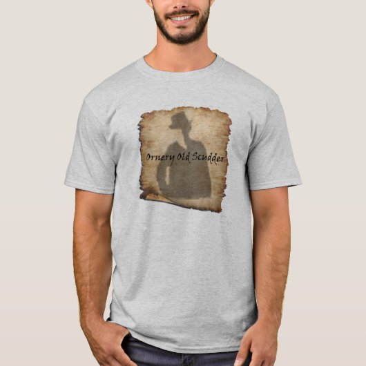 Ornery Old Scudder Silhouette T-Shirt (Voorkant)
