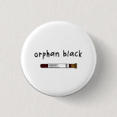 Orphan Black badge / Button - injectieflacon (Voorkant)