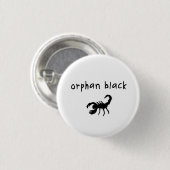 Orphan Black badge / Button - Pupok Scorpion (Voorkant /achterkant)