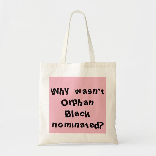 Orphan Black fan waarom Orphan Black genomineerd w Tote Bag (Voorkant)