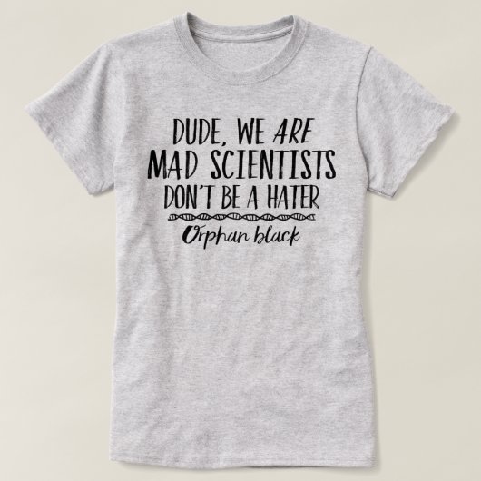 Orphan Black Mad Scientist T-shirt (Design voorkant)