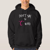 Orphan Black | Zeg niet het C-Word Hoodie (Voorkant)