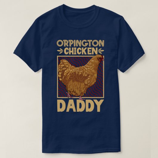 Orpington Chicken Daddy T-shirt (Design voorkant)