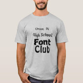 Orson, in High School Font Club T-shirt (Voorkant)