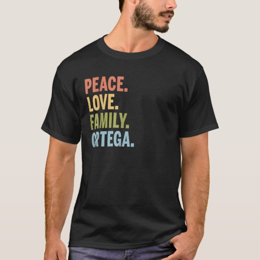 Ortega Achternaam Peace Love Family Matching T-shirt (Voorkant)