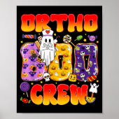 Ortho Boo Crew Ortho Nurse Funny Halloween Poster (Voorkant)