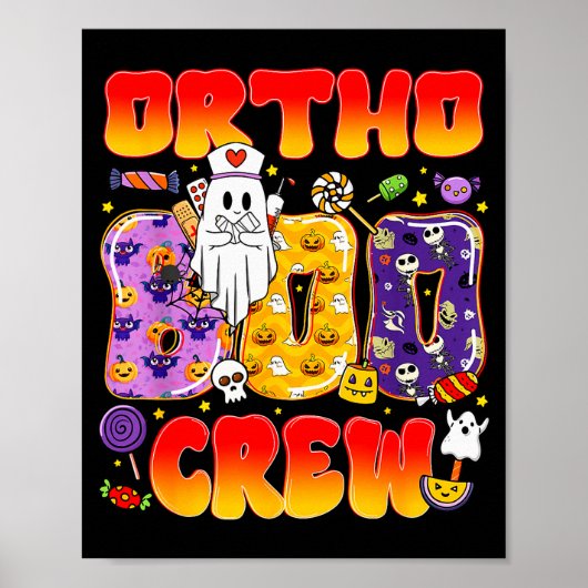Ortho Boo Crew Ortho Nurse Funny Halloween Poster (Voorkant)