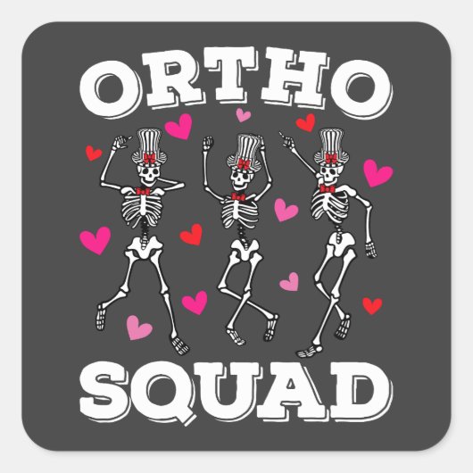 Ortho Squad Dancing Skeleton Valentijn Vierkante Sticker (Voorkant)