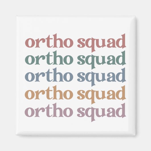 Ortho Squad Orthodontist Orthopedica Nurse Gift Magneet (Voorkant)