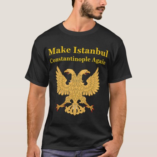 Orthodox Christelijk Make Istanbul Constantinopel  T-shirt (Voorkant)