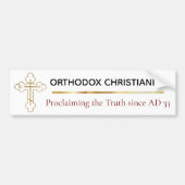 Orthodox Christendom Vertelt de Waarheid Sinds AD Bumpersticker (Voorkant)