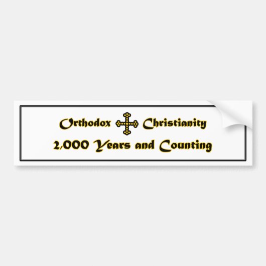Orthodoxe christelijkheid - 2.000 jaar en tellen ( bumpersticker (Voorkant)