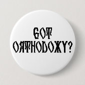 Orthodoxie? Ronde Button 7,6 Cm (Voorkant)