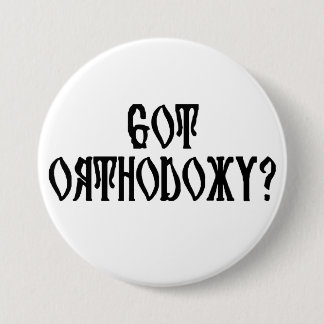 Orthodoxie? Ronde Button 7,6 Cm