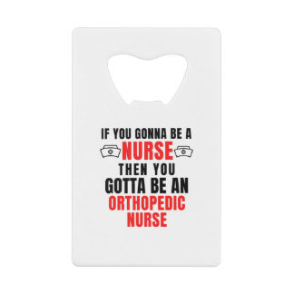 ORTHOPEDIC NURSE CREDITKAART FLESSENOPENER
