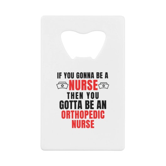 ORTHOPEDIC NURSE CREDITKAART FLESSENOPENER (Voorkant)