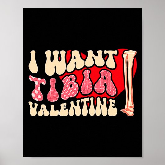 Orthopedic Radiology Surgeon I Want Tibia Your Val Poster (Voorkant)