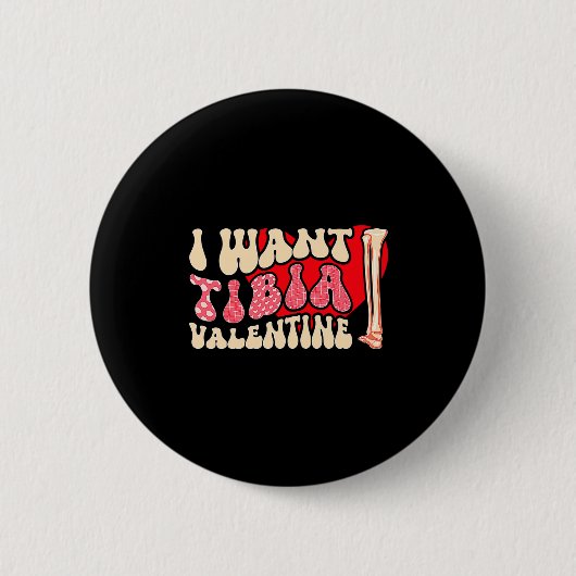 Orthopedic Radiology Surgeon I Want Tibia Your Val Ronde Button 5,7 Cm (Voorkant)