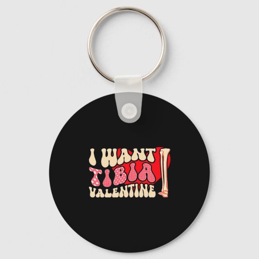 Orthopedic Radiology Surgeon I Want Tibia Your Val Sleutelhanger (Voorkant)