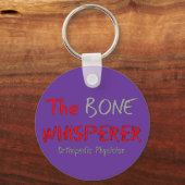 Orthopedisch arts "The Bone Whisperer" Sleutelhanger (Voorkant)