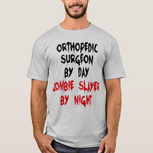 Orthopedisch chirurg Zombie grap T-shirt (Voorkant)