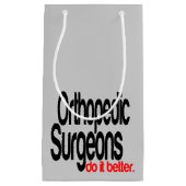 Orthopedisch chirurgen doen het beter klein cadeauzakje (Voorkant)