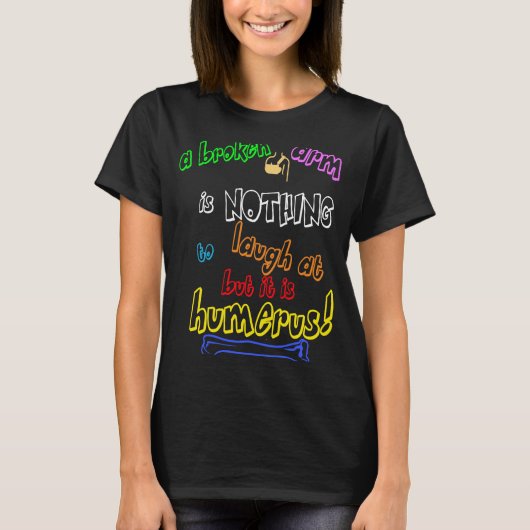 Orthopedisch Gift Humerus Bone Pun for Bone DR T-shirt (Voorkant)
