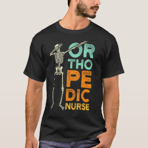 Orthopedisch zweten Ortho verpleegster Rn 6 T-shirt