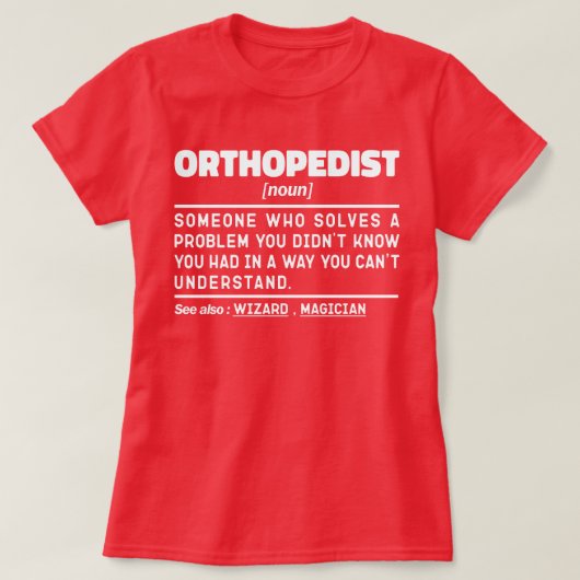 Orthopedist Noun Chiropractor Assistent Medewerker T-shirt (Design voorkant)