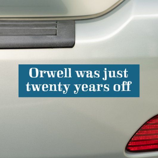 Orwell 20 jaar uit bumpersticker (Op auto)