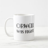 orwell was right koffiemok (Links)