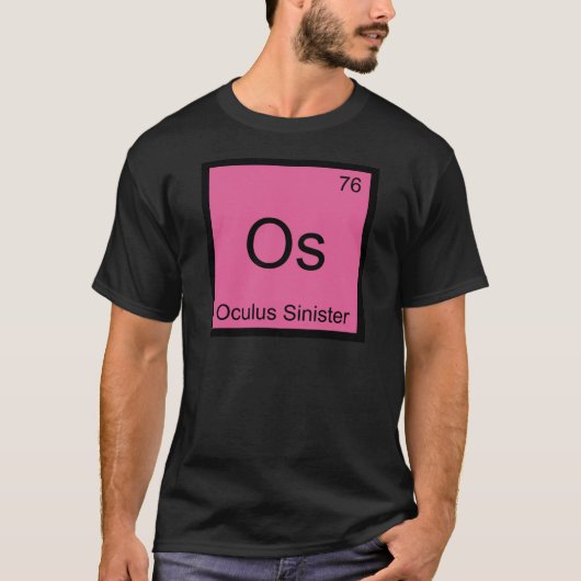Os - Oculus Sinister Chemie Elementsymbool Oog T-shirt (Voorkant)