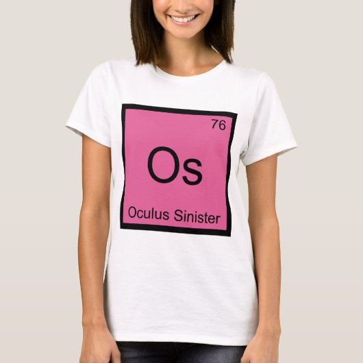 Os - Oculus Sinister Chemie Elementsymbool Oog T-shirt (Voorkant)