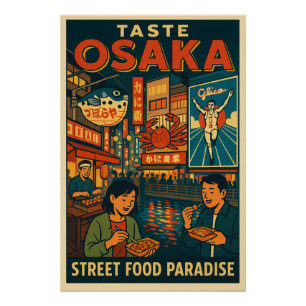 Osaka – Street Food Paradise Perfect Poster