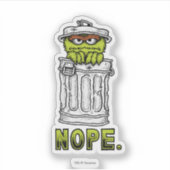 Oscar de Grouch - Nope. Sticker (Voorkant)