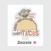 Oscar ik haat alles behalve Tacos Sticker (Vel)