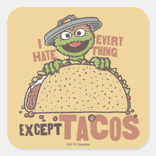 Oscar ik haat alles behalve Tacos Vierkante Sticker