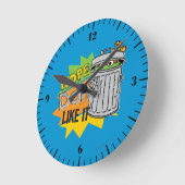 Oscar the Grouch Don't Like Ronde Klok (Hoek)