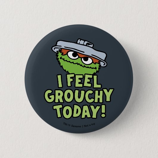 Oscar the Grouch | Ik voel me vandaag verrukt. Ronde Button 5,7 Cm (Voorkant)