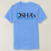 OSHA's ergste nachtmerrie T-shirt (Design voorkant)