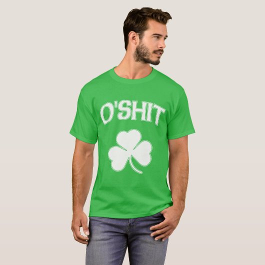 O'Shit Irish Funny St Patrick's T-shirt (Voorkant volledig)