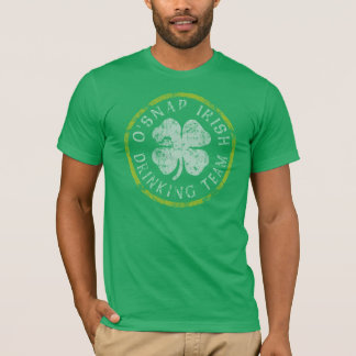 O'Snap Irish Drink Team t shirt