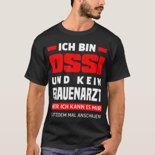 Ossi Women Doctor Gezegde Oost - Duitsland Funny O T-shirt