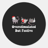 Ossum Overstimulated But Festive Christmas Men Wom Ronde Sticker (Voorkant)