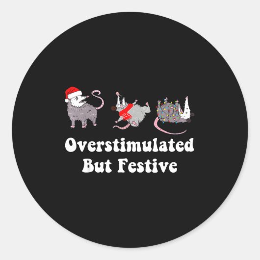 Ossum Overstimulated But Festive Christmas Men Wom Ronde Sticker (Voorkant)