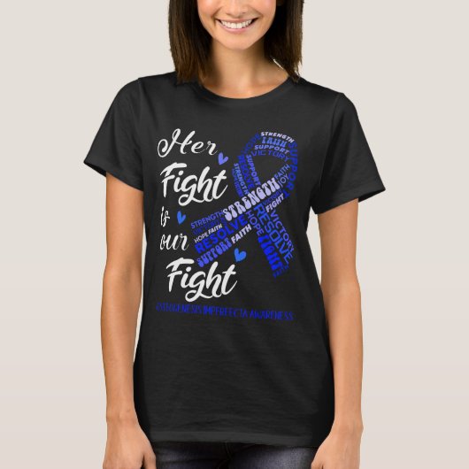 Osteogenesis Imperfecta Her Fight is for Fight T-shirt (Voorkant)