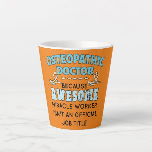 Osteopathic Doctor Gift Funny Miracle Worker Latte Mok