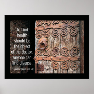Osteopathic Find Health Quote by A.T. Nog steeds Poster