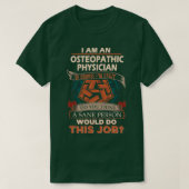 Osteopathische arts: esane Persoon Gift Item 3 T-shirt (Design voorkant)