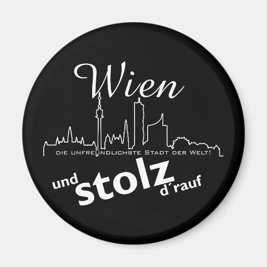 Österreich Wien die unfreundlichste Stadt der Welt Magneet (Voorkant)